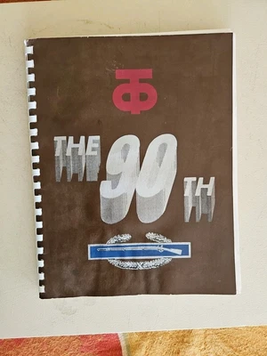 A History of the 90th Division in World War II, 6 June 1944 to 9 May 1945 Signed - Image 1 of 4