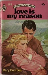 Love is my Reason by Mary Burchell Harlequin Romance - Imagen 1 de 2