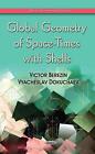 Global Geometry of Space-Times with Shells by Victor Aleksandrovich Berezin (Eng