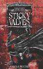 Sticky Valves: Book 1 of the Saddleworth Vampire Series
