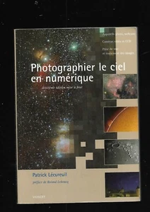 Fotografieren Der Himmel IN Digital Patrick Lécureuil Vorwort Roland Lehoucq E6H - Picture 1 of 12