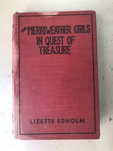 The Merriweather Girls in Quest of Treasure,1932,Lizette Edholm,Goldsmith, - Imagen 1 de 5