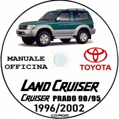 Manuale Officina TOYOTA LAND CRUISER PRADO 90/95 CD-ROM in Italiano - Immagine 1 di 4
