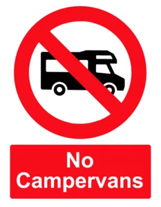 No Campervan Park External Notice Sign Signage Foamex Rigid Sign / Sticker Decal - Picture 1 of 1