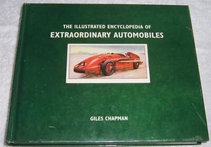 Illustrated Encyclopedia of Extraordinary Automobiles by Giles Chapman hc - Bild 1 von 3