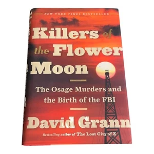 David Grann~KILLERS OF THE FLOWER MOON~SIGNED 1ST(17)/DJ~NICE COPY - Picture 1 of 7