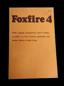 FOXFIRE 4 HORSE TRADING GARDENING, SPRINGHOUSES, PLAIN LIVING PAPERBACK BOOK  - Imagen 1 de 2