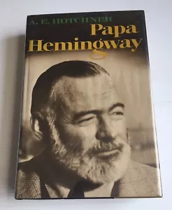 Papa Hemingway, A Memoir by A. E. Hotchner (First Printing) 1966 Random House - Picture 1 of 16