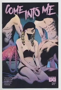 COME INTO ME #2 BLACK MASK fumetti quasi nuovi 2018 Thompson Nadler Kowalski 2 SINISTRA - Foto 1 di 8
