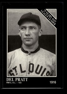 162 ~ Del Pratt '16 LL ~ 1991 Conlon TSN ~ Base ~ X^BAS