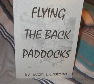 Flying the Back Paddocks ~ Evan Dunstone. 1992 Pilot Story SIGNED! NEW in MELB - Imagen 1 de 12