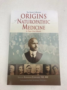 Origins of Naturopathic Medicine by Sussanna Czeranko 2013, Trade Paperback - Imagen 1 de 8