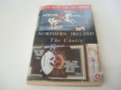 Northern Ireland: The Choice by Tom Hadden Paperback Book The Cheap Fast Free - Image 1 of 2