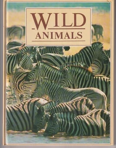 Wild Animals (Hardcover: Juvenile Nonfiction, Educational) 1990 - Picture 1 of 3