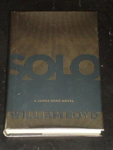 SOLO by William Boyd (Hardcover, 2013) FIRST EDITION JAMES BOND 007 NOVEL - Picture 1 of 1