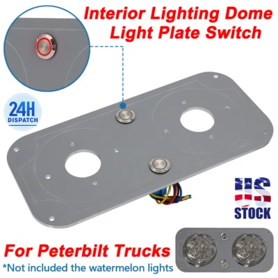 For Peterbilt Trucks Watermelon Light Interior Lighting Dome Light Plate Switch - Image 1 of 4