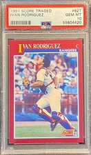 Ivan Rodriguez, Texas Rangers — 1991 Score Traded #82T ROOKIE — PSA GEM MINT 10