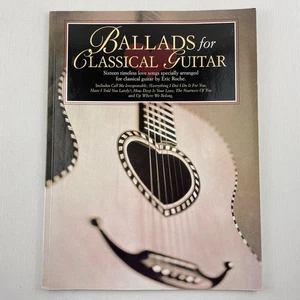 Ballads for Classical Guitar Arranged by Eric Roche Songbook Sheet Music - Picture 1 of 8