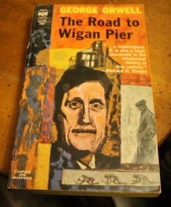 The Road to Wigan Pier ~ George Orwell ~ 1967 Berkley PB 3PR - Imagen 1 de 1