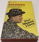 Vintage 1967 Five Women I Love by Bob Hope 1ST AVON PRINT Illustrated Paperback
