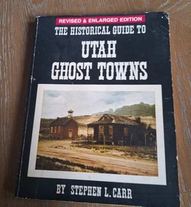 The Historical Guide to Utah Ghost Towns - Foto 1 di 7