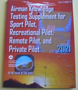 Airman Knowledge Testing Supp. 2021- Sport Pilot,Recreational,Remote,Private,FAA - Picture 1 of 11