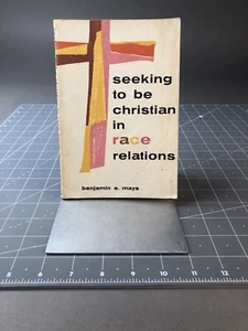 Seeking to Be Christian in Race Relations Softcover First Edition 1957 B. Mays - Picture 1 of 8