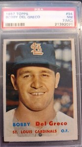 1957 Topps Baseball Card - #94 Bobby Del Greco (RC) PSA Graded 7, St. Louis 