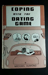 COPING WITH THE DATING GAME MICHAEL DUMOND 1985 FIRST EDITION HARDCOVER BOOK - Imagen 1 de 3