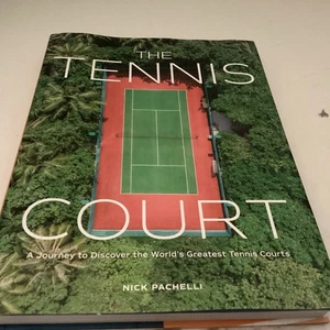 The Tennis Court: A Journey to Discover the World's Greatest Tennis Courts Book - Picture 1 of 1