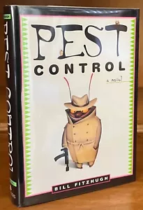 BILL FITZHUGH Pest Control SIGNED/DATED Hardcover 1st Edition Book - Imagen 1 de 6