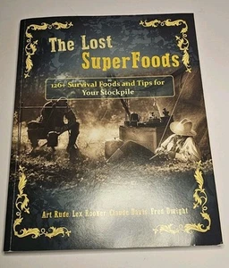 DIE VERLORENEN SUPERFOODS: 126+ Überlebenslebensmittel für Ihren Vorrat von Claude Davis - Bild 1 von 2