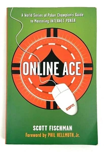 Online Ace: World Series Poker Champion Guide Internet Poker Scott Fischman - Imagen 1 de 4
