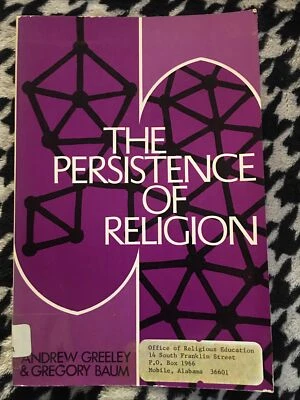 The Persistence Of Religion By Andrew Greeley & Gregory Baum - Image 1 of 4