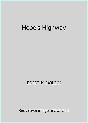 Hope's Highway by DOROTHY GARLOCK - Image 1 of 1