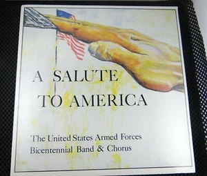 United States Armed Forces Bicentennial Band & Chorus - A Salute to America - Picture 1 of 2