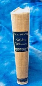 Modern Wilderness by William Arthur Babson Doubleday Doran and Company 1940 - Picture 1 of 8