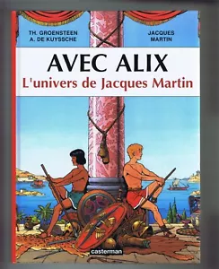 AVEC ALIX L'UNIVERS DE JACQUES MARTIN Edition augmentée CASTERMAN 2002 TBE - Picture 1 of 3