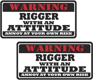 2 - 3" Rigger Warning Attitude Decal SET Oil Rig Vinyl Hard Hat Sticker WS1 - Imagen 1 de 1