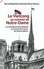 Le vietcong au sommet de Notre-Dame - Les escala... | Book | condition very good