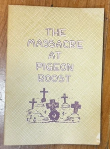 The Massacre at Pigeon Roost - Fort Wayne Indiana Area History - Picture 1 of 2