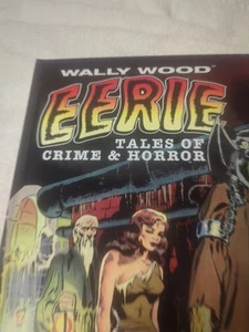 Wally Wood Eerie Tales of Crime & Horror HC Vanguard 2013 Complete non-EC 1950's - Picture 1 of 14