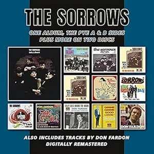 The Sorrows Take A Heart+Pye A & B Sides+Don Fardon 2-CD NEW SEALED Remastered - Picture 1 of 4