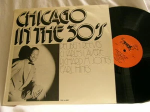 CHICAGO IN THE 30s Earl Hines Reuben Reeves Charles LaVere Richard M Jones LP  - Picture 1 of 2