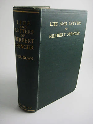 LIFE LETTERS HERBERT SPENCER David Duncan 1st Edition First Print Philosophy - Image 1 of 3