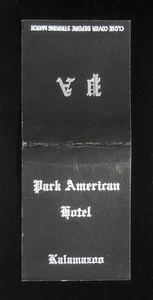1940s Park American Hotel Kalamazoo MI Matchbook Michigan - Picture 1 of 2