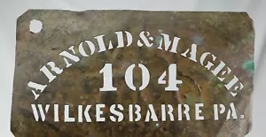 Antique 19thc Brass Stencil Arnold & Magee 104 Wilkesbarre PA Advertising Sign - Picture 1 of 7