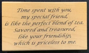 Great Impressions Special Friend Sentiment - Perfect Blend Of Tea Rubber Stamp - Picture 1 of 3