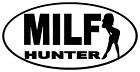 Humor MILF Hunter Vinyl Decal