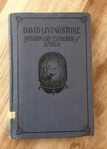David Livingstone Missionary-Explorer of Africa by Jessie Kleeberger 1925 1st Ed - Imagen 1 de 5